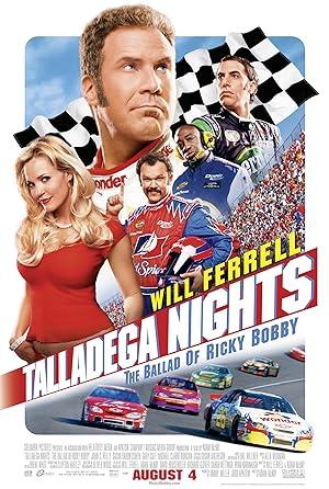 Talladega Nights: The Ballad of Ricky Bobby